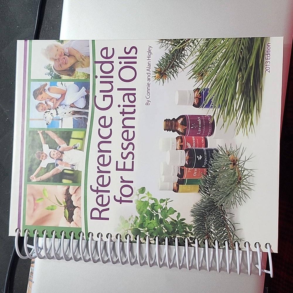 Reference Guide for Essential Oils Connie Alan Higley Young Living 2013 Edition